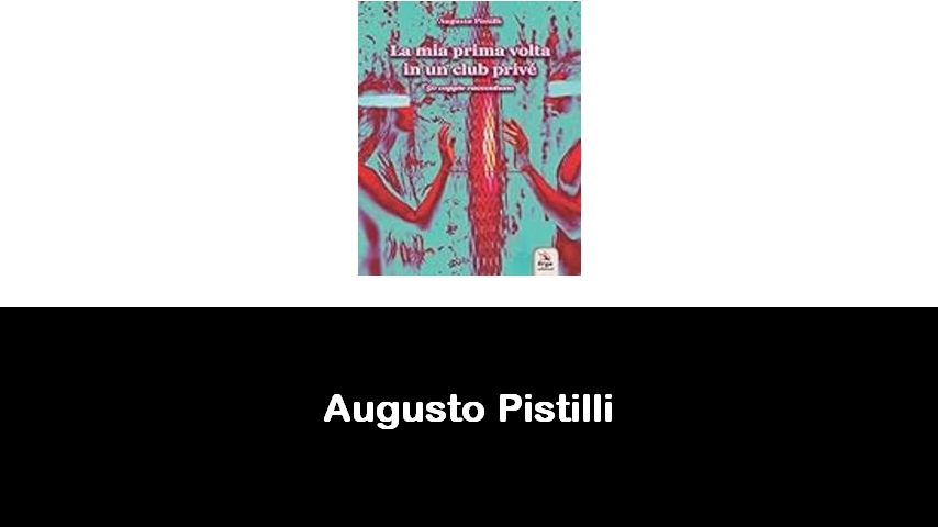 libri di Augusto Pistilli