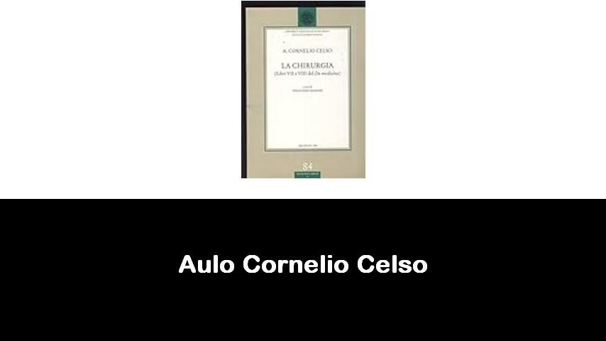 libri di Aulo Cornelio Celso