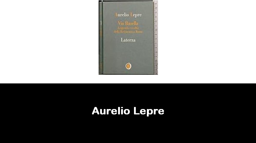 libri di Aurelio Lepre