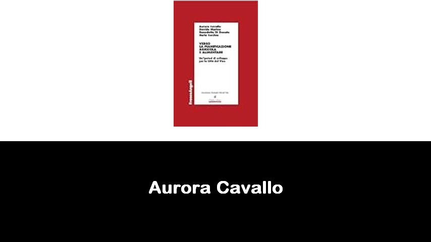 libri di Aurora Cavallo