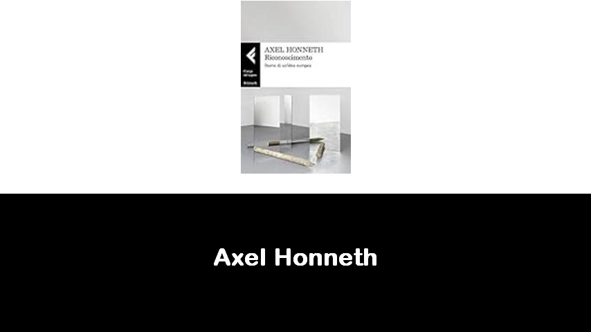 libri di Axel Honneth