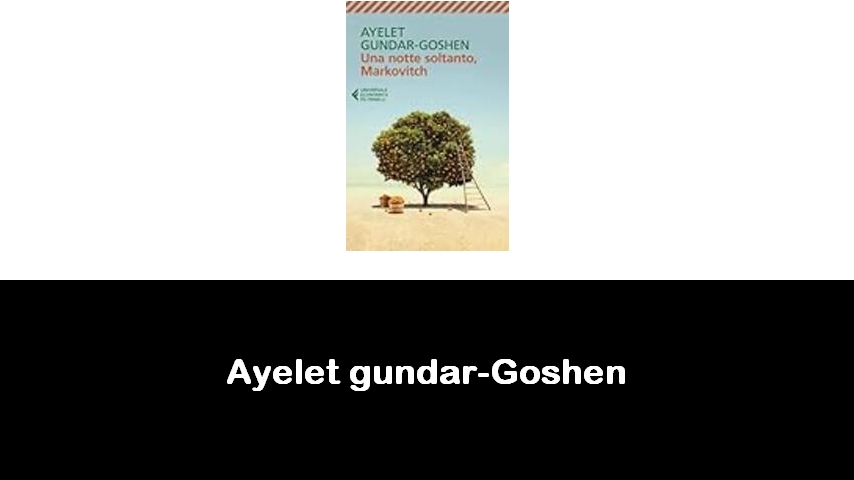 libri di Ayelet gundar-Goshen