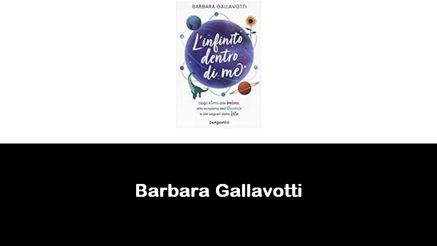 libri di Barbara Gallavotti