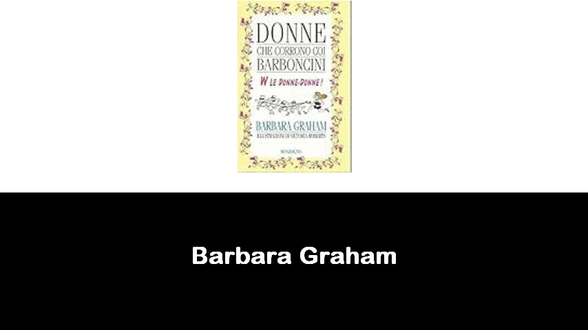 libri di Barbara Graham