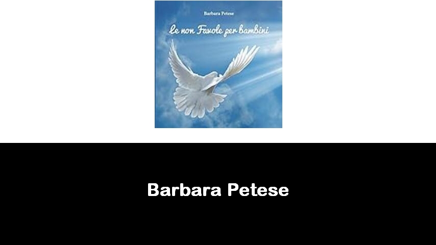 libri di Barbara Petese