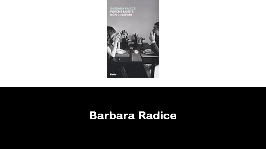 libri di Barbara Radice