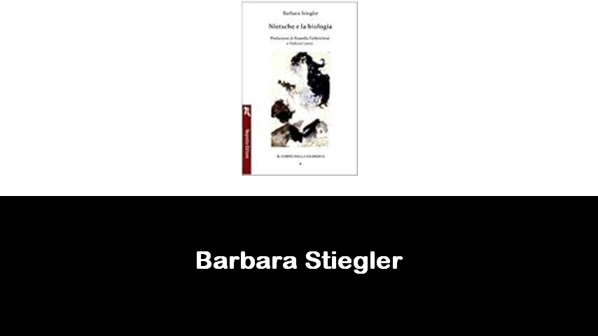 libri di Barbara Stiegler