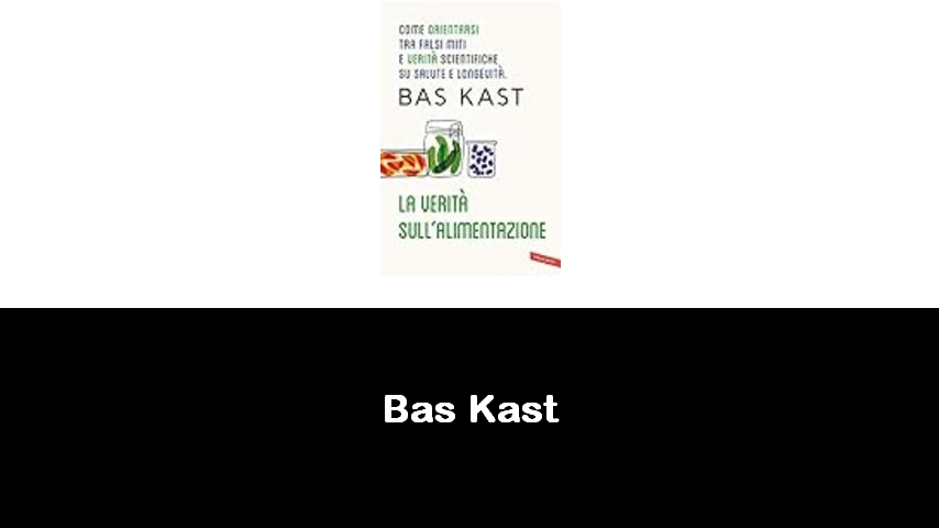 libri di Bas Kast