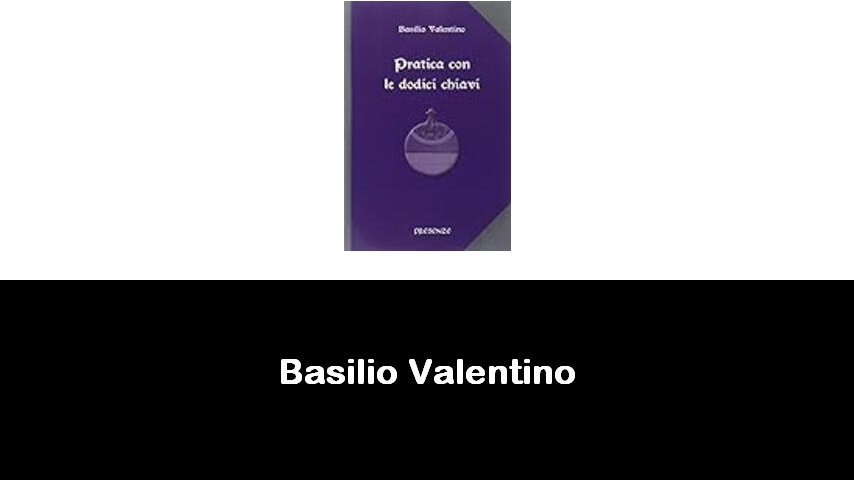 libri di Basilio Valentino