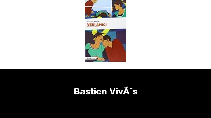 libri di Bastien Vivès