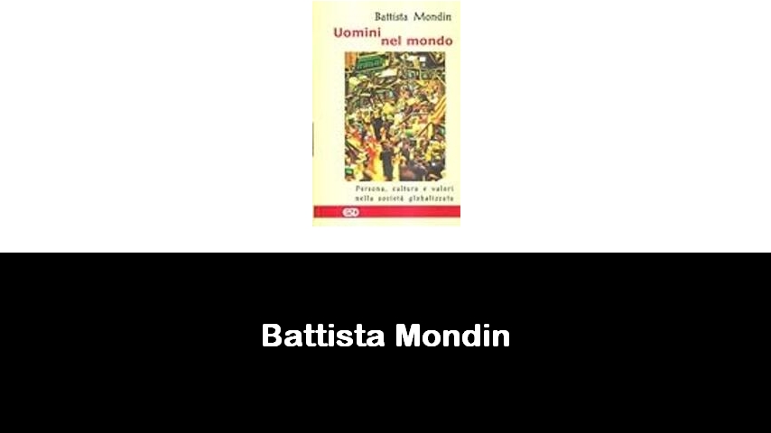 libri di Battista Mondin