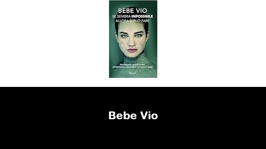 libri di Bebe Vio