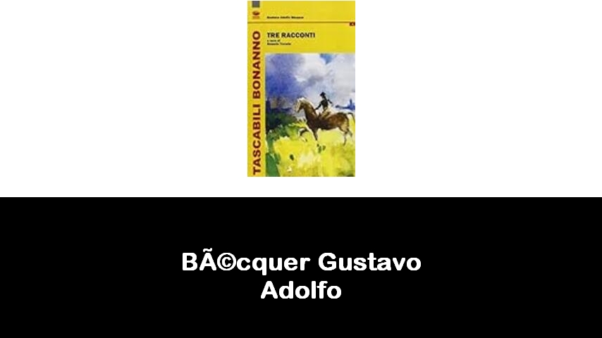 libri di Bécquer Gustavo Adolfo