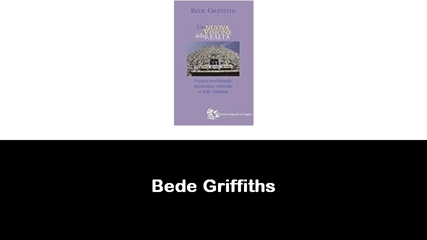 libri di Bede Griffiths