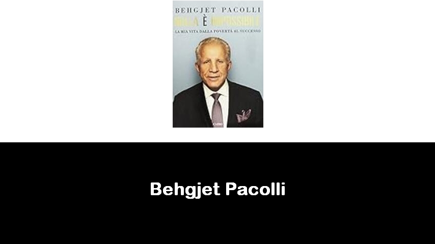 libri di Behgjet Pacolli