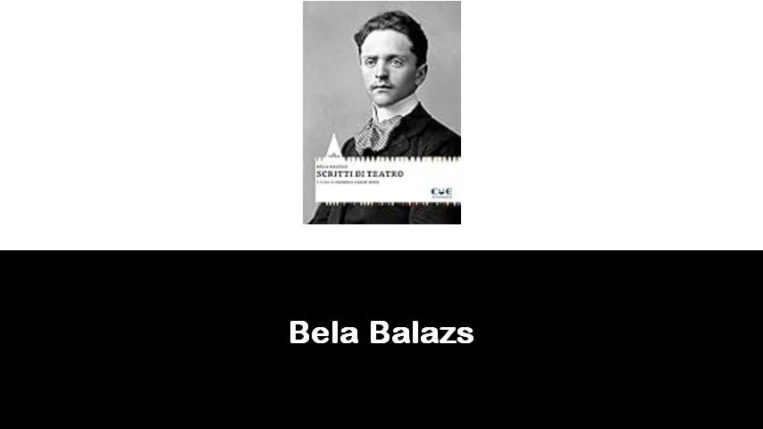 libri di Bela Balazs