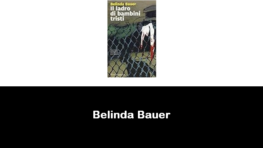 libri di Belinda Bauer