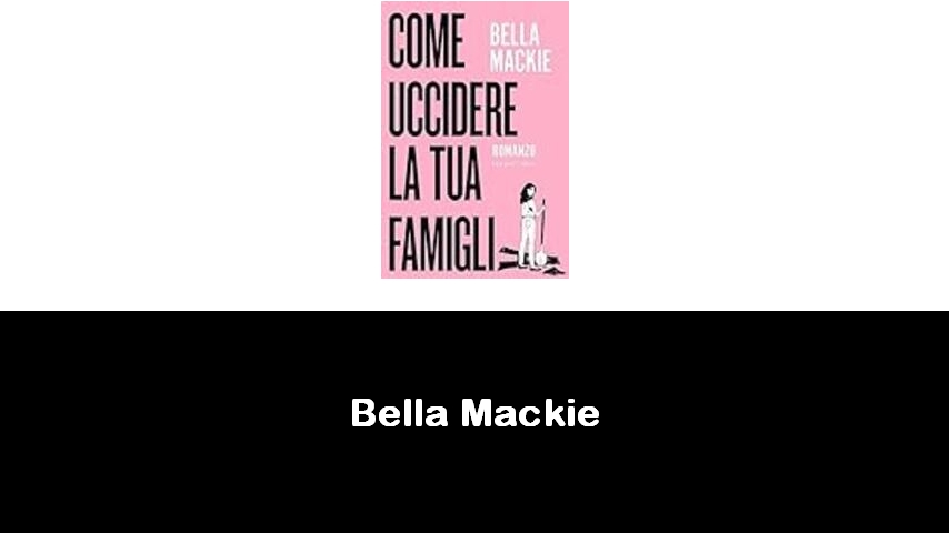 libri di Bella Mackie