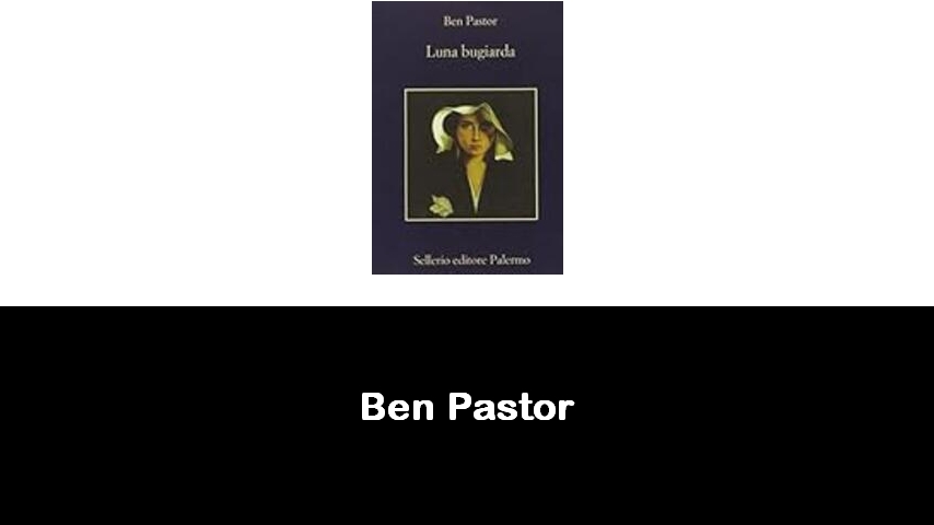 libri di Ben Pastor