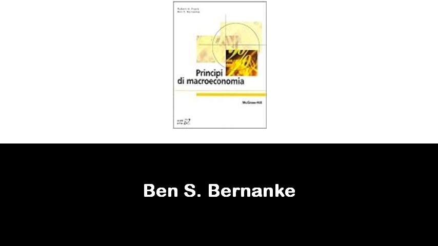 libri di Ben S. Bernanke