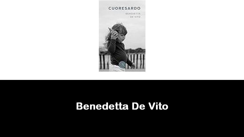 libri di Benedetta De Vito