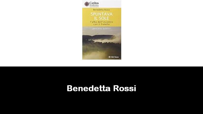libri di Benedetta Rossi