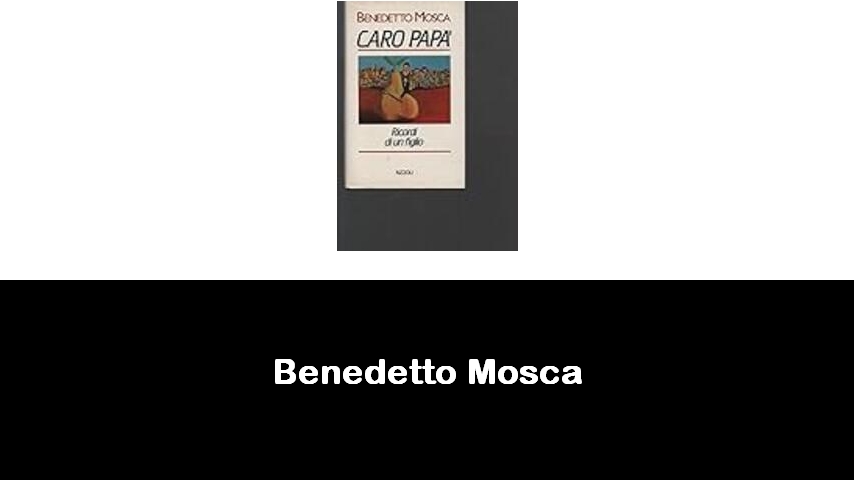 libri di Benedetto Mosca