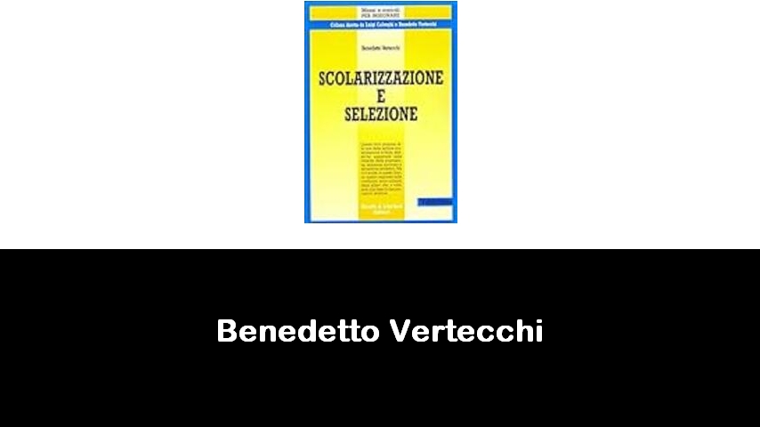 libri di Benedetto Vertecchi