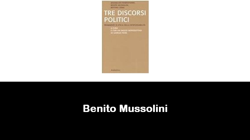 libri di Benito Mussolini