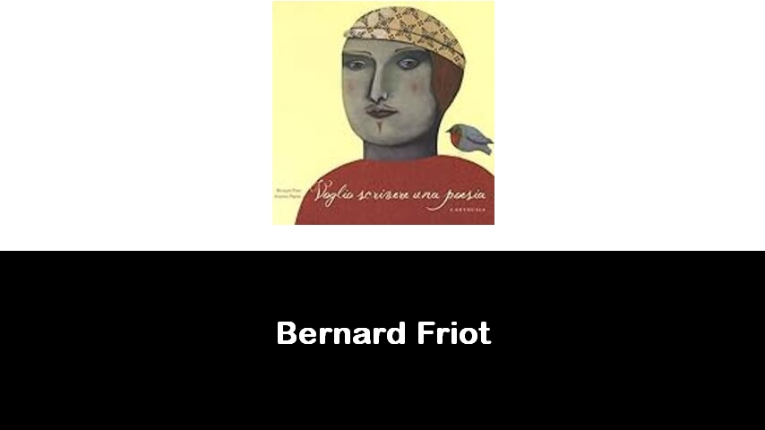 libri di Bernard Friot