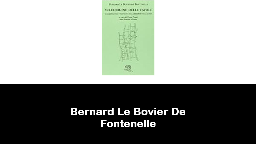 libri di Bernard Le Bovier De Fontenelle