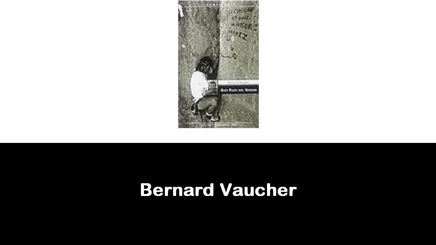 libri di Bernard Vaucher