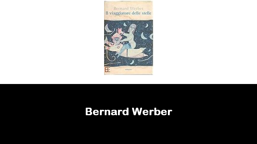 libri di Bernard Werber