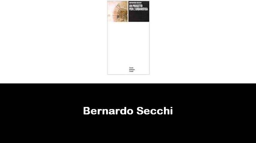 libri di Bernardo Secchi