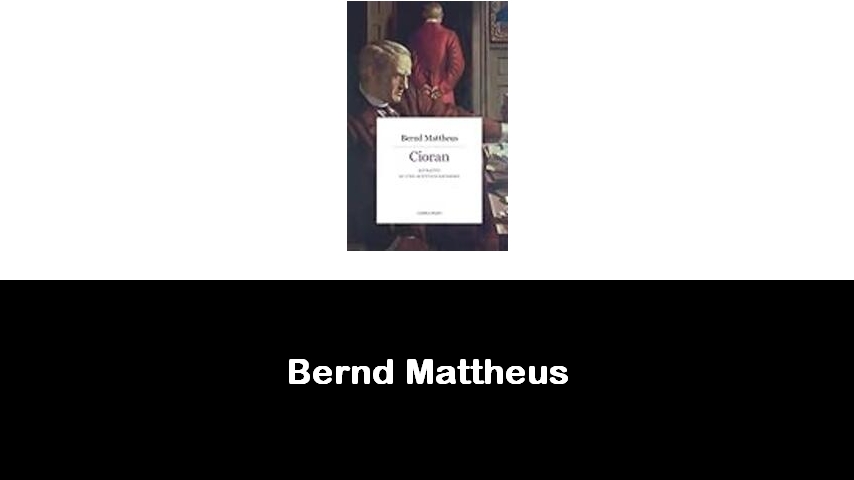 libri di Bernd Mattheus