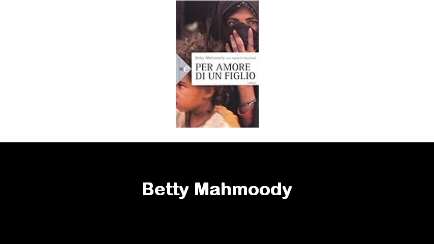 libri di Betty Mahmoody