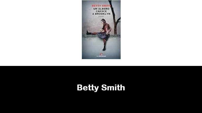 libri di Betty Smith