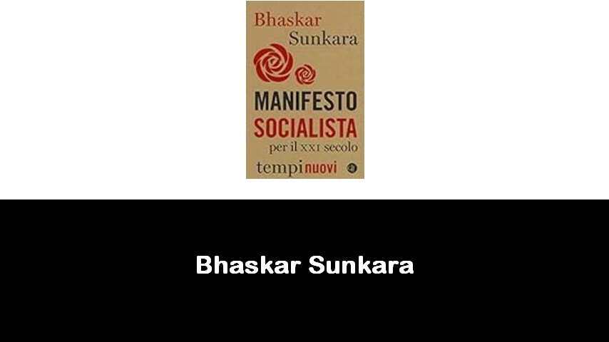 libri di Bhaskar Sunkara