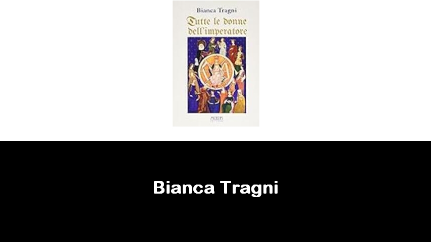 libri di Bianca Tragni