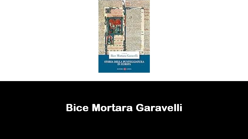 libri di Bice Mortara Garavelli