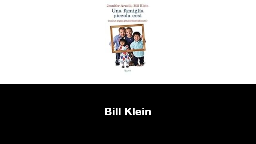 libri di Bill Klein