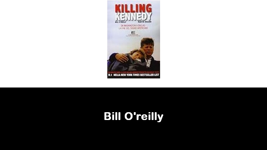 libri di Bill O'reilly