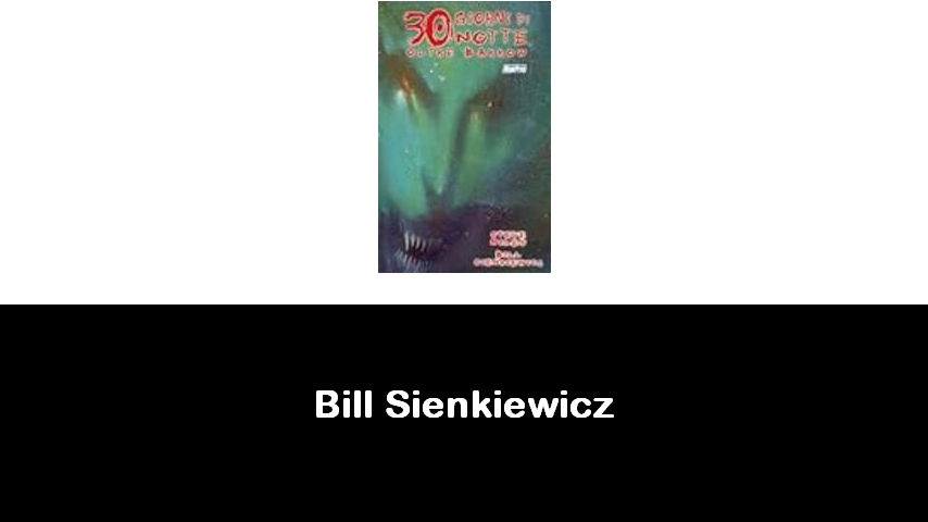 libri di Bill Sienkiewicz