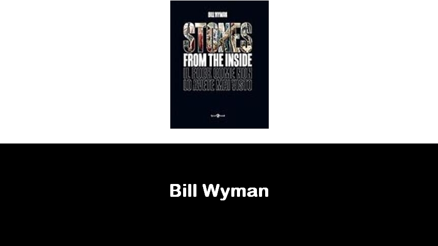 libri di Bill Wyman