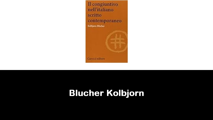 libri di Blücher Kolbjørn