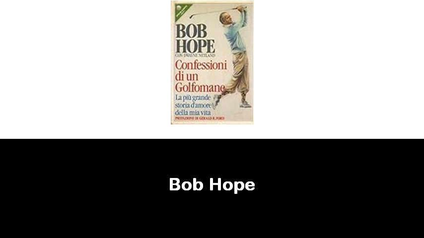 libri di Bob Hope