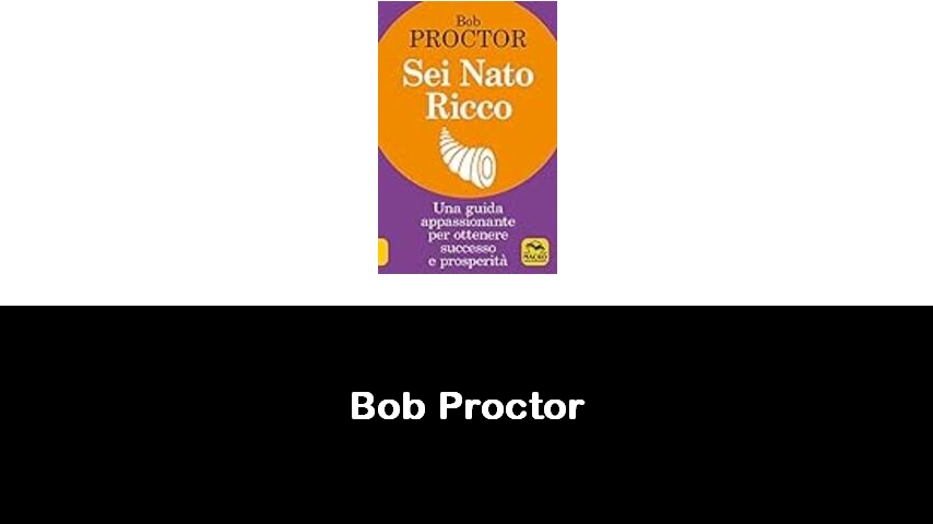 libri di Bob Proctor