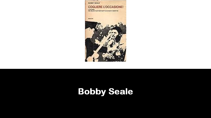 libri di Bobby Seale