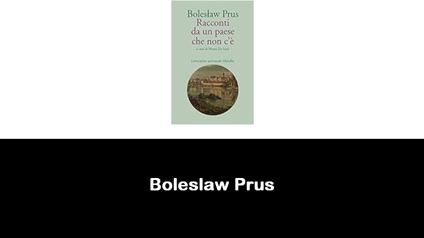 libri di Boleslaw Prus