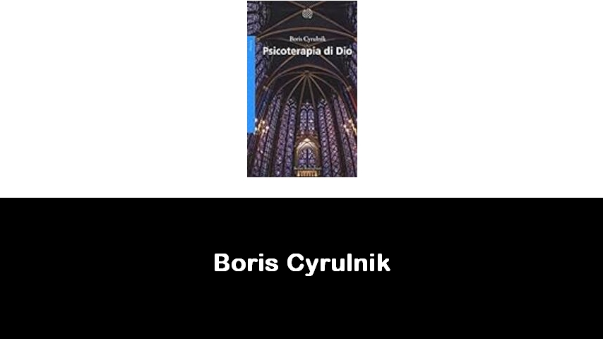 libri di Boris Cyrulnik